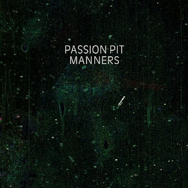 Passion Pit – Manners